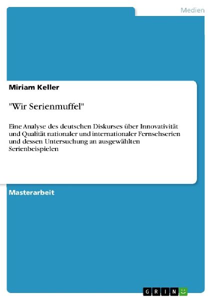 "Wir Serienmuffel"