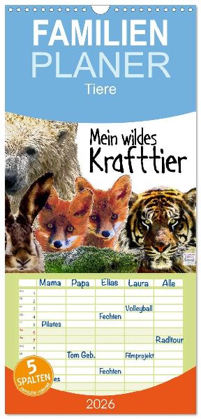 Familienplaner 2026 - Mein wildes Krafttier voller Achtsamkeit mit 5 Spalten (Wandkalender, 21 x 45 cm) CALVENDO