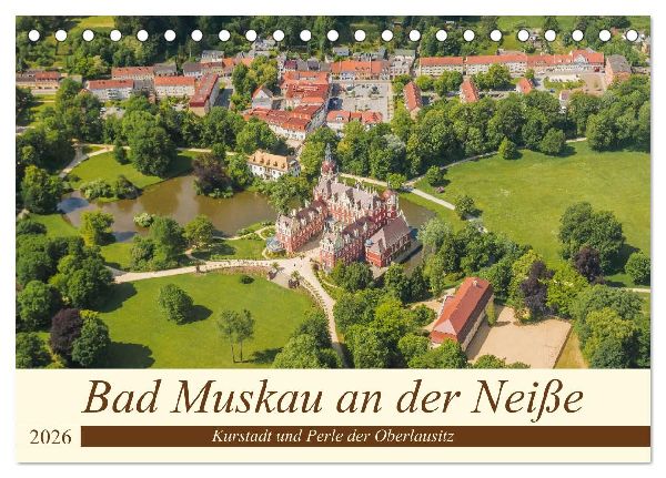 Bad Muskau an der Neiße (Tischkalender 2026 DIN A5 quer), CALVENDO Monatskalender