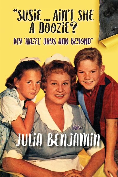 "Susie...Ain't She A Doozie? My 'Hazel' Days and Beyond"