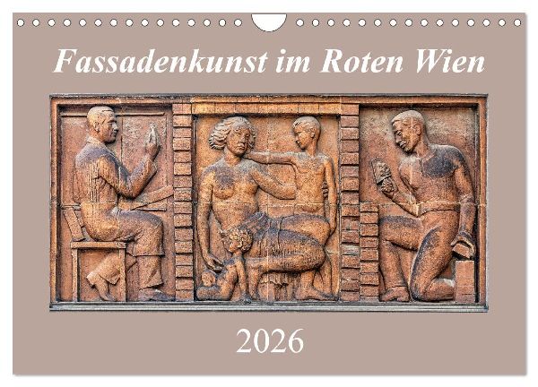 Fassadenkunst im Roten Wien (Wandkalender 2026 DIN A4 quer), CALVENDO Monatskalender