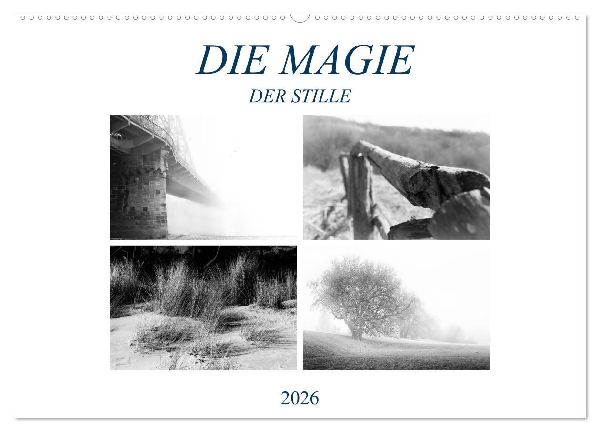 Die Magie der Stille (Wandkalender 2026 DIN A2 quer), CALVENDO Monatskalender