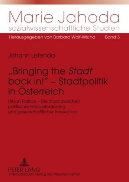 'Bringing the 'Stadt' back in!' - Stadtpolitik in Österreich