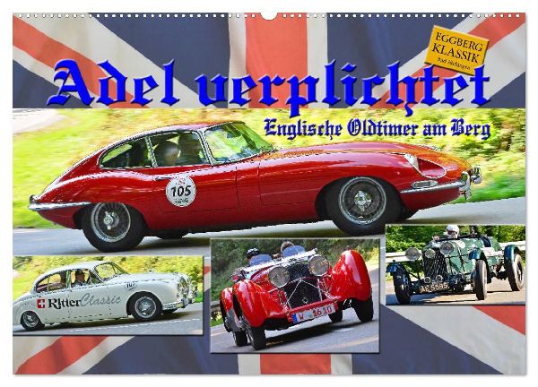Adel verpflichtet - Englische Oldtimer am Berg (Wandkalender 2026 DIN A2 quer), CALVENDO Monatskalender