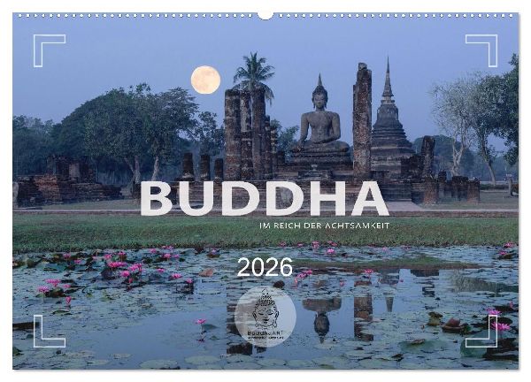 BUDDHA - Im Reich der Achtsamkeit (Wandkalender 2026 DIN A2 quer), CALVENDO Monatskalender