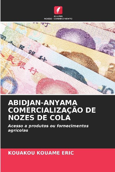 ABIDJAN-ANYAMA COMERCIALIZAÇÃO DE NOZES DE COLA