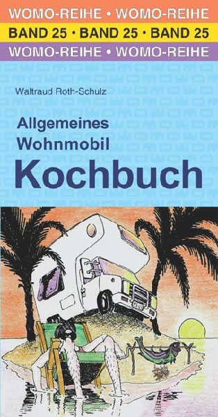 Allgemeines Wohnmobil Kochbuch