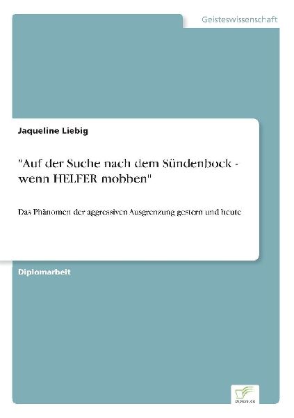 "Auf der Suche nach dem Sündenbock - wenn HELFER mobben"