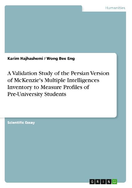 A Validation Study of the Persian Version of McKenzie's Multiple Intelligences Inventory to Measure Profiles of Pre-University Students