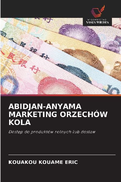 ABIDJAN-ANYAMA MARKETING ORZECHÓW KOLA