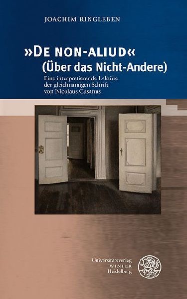 'De NON-ALIUD' (Über das Nicht-Andere)