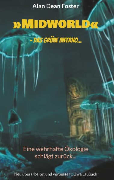 'Midworld' - das grüne Inferno...