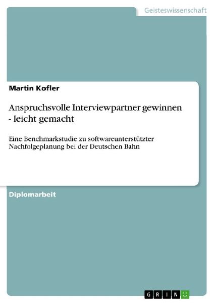 Anspruchsvolle Interviewpartner gewinnen - leicht gemacht