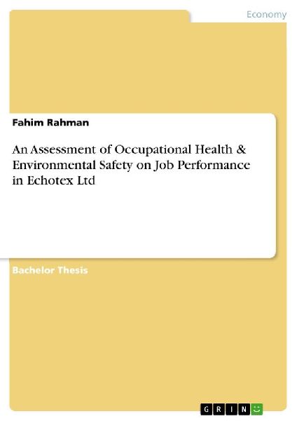 An Assessment of Occupational Health & Environmental Safety on Job Performance in Echotex Ltd