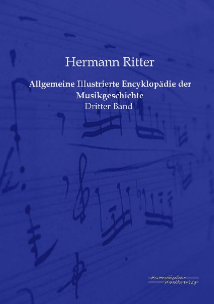Allgemeine Illustrierte Encyklopädie der Musikgeschichte