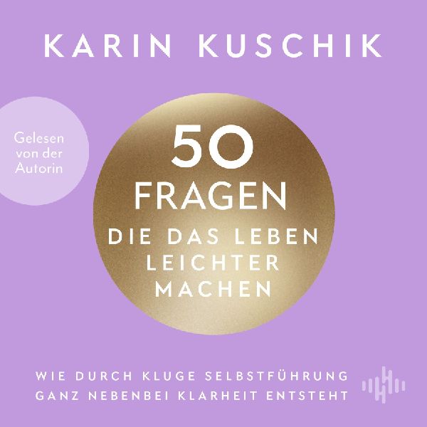 50 Fragen, die das Leben leichter machen