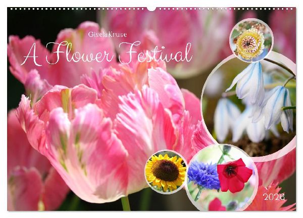 A Flower Festival (Wall Calendar 2026 DIN A2 landscape), CALVENDO 12 Month Wall Calendar