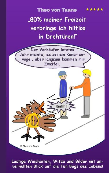 "80% meiner Freizeit verbringe ich hilflos in Drehtüren!"