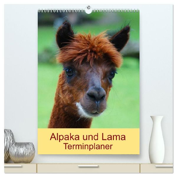 Alpaka und Lama Terminplaner (hochwertiger Premium Wandkalender 2026 DIN A2 hoch), Kunstdruck in Hochglanz