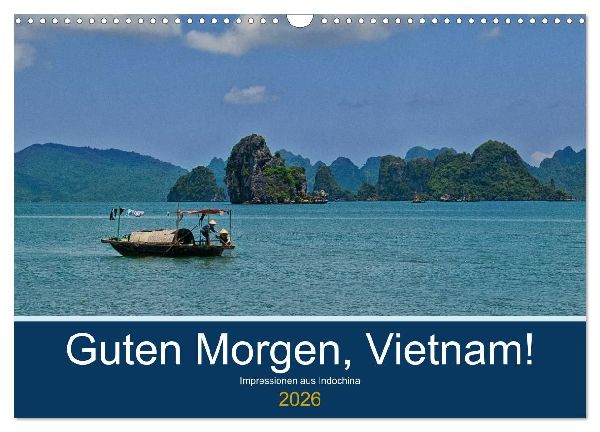 Guten Morgen, Vietnam! (Wandkalender 2026 DIN A3 quer), CALVENDO Monatskalender