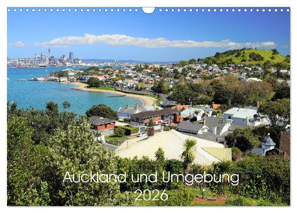 Auckland und Umgebung 2026 (Wandkalender 2026 DIN A3 quer), CALVENDO Monatskalender