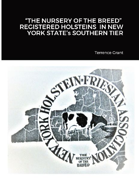 "THE NURSERY OF THE BREED"  REGISTERED HOLSTEINS  IN NEW YORK STATE's SOUTHERN TIER