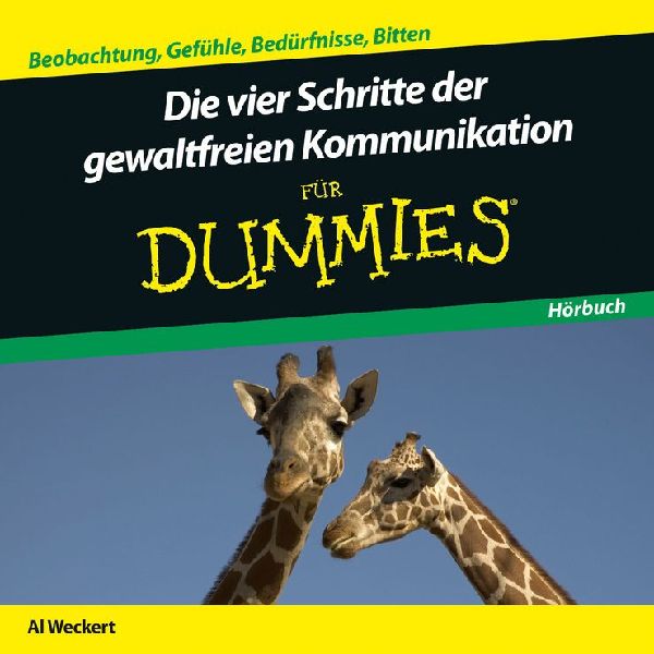 Die Vier Schritte der Gewaltfreien Kommunikation für Dummies Hörbuch