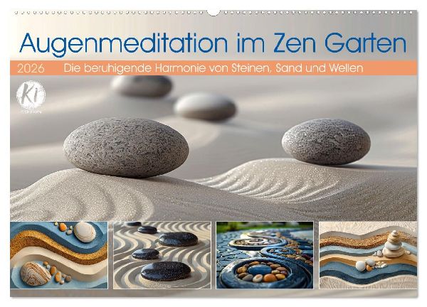 Augenmeditation im Zen Garten (Wandkalender 2026 DIN A2 quer), CALVENDO Monatskalender