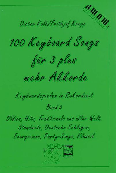 100 Keyboard Songs für 3 plus mehr Akkorde