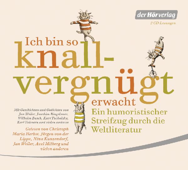 Ich bin so knallvergnügt erwacht. 2 CDs