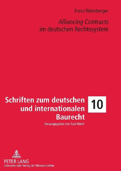 'Alliancing Contracts' im deutschen Rechtssystem