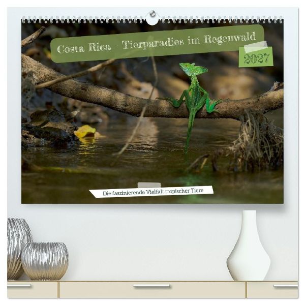 Costa Rica - Tierparadies im Regenwald (hochwertiger Premium Wandkalender 2027 DIN A2 quer), Kunstdruck in Hochglanz
