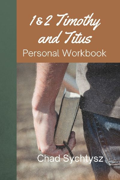 1 & 2 Timothy and Titus Personal Workbook