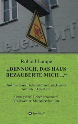 "Dennoch, das Haus bezauberte mich ..."