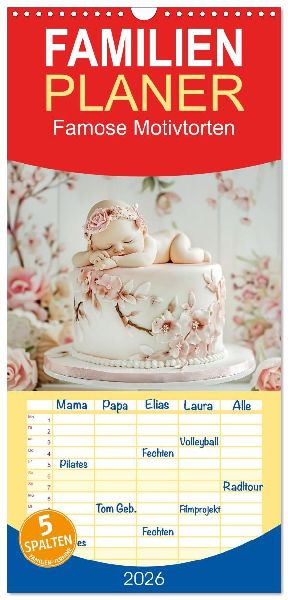 Familienplaner 2026 - Famose Motivtorten mit 5 Spalten (Wandkalender, 21 x 45 cm) CALVENDO