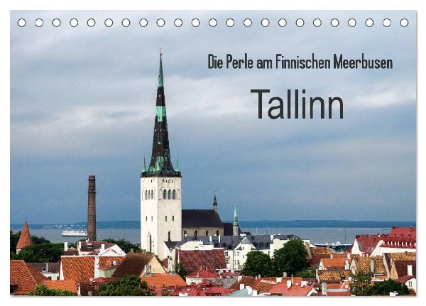 Die Perle am Finnischen Meerbusen Tallinn (Tischkalender 2026 DIN A5 quer), CALVENDO Monatskalender