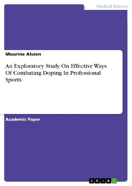 An Exploratory Study On Effective Ways Of Combating Doping In Professional Sports