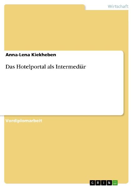 Das Hotelportal als Intermediär