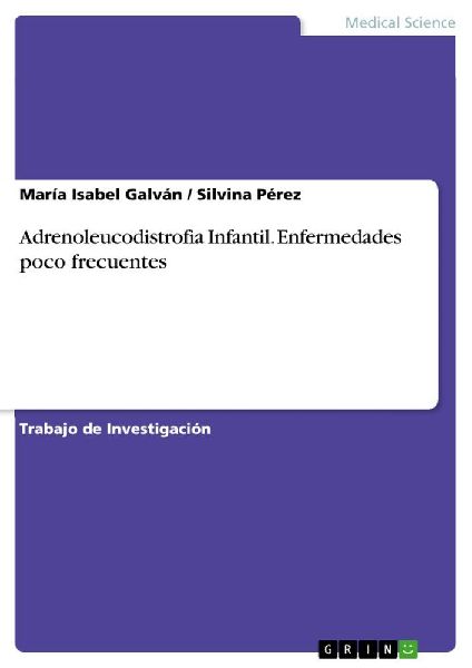 Adrenoleucodistrofia Infantil. Enfermedades poco frecuentes