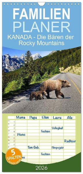 Familienplaner 2026 - KANADA - Die Bären der Rocky Mountains mit 5 Spalten (Wandkalender, 21 x 45 cm) CALVENDO