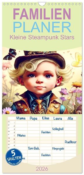 Familienplaner 2026 - Kleine Steampunk Stars mit 5 Spalten (Wandkalender, 21 x 45 cm) CALVENDO