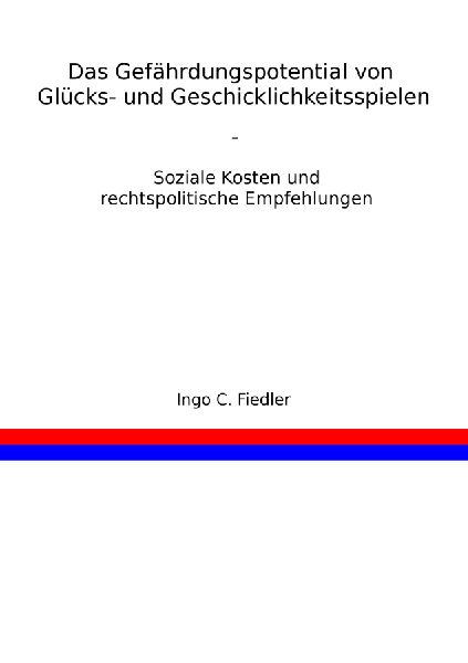 Das Gefährdungspotential von Glücks- und Geschicklichkeitsspielen