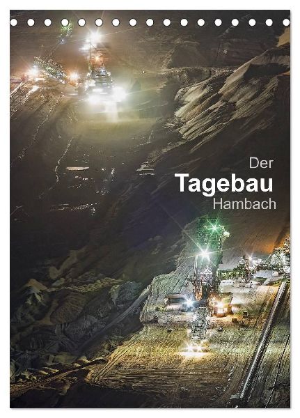 Der Tagebau Hambach (Tischkalender 2026 DIN A5 hoch), CALVENDO Monatskalender
