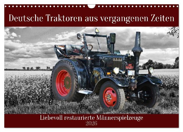 Deutsche Traktoren aus vergangenen Zeiten (Wandkalender 2026 DIN A3 quer), CALVENDO Monatskalender