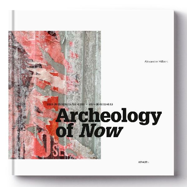ARCHEOLOGY OF NOW