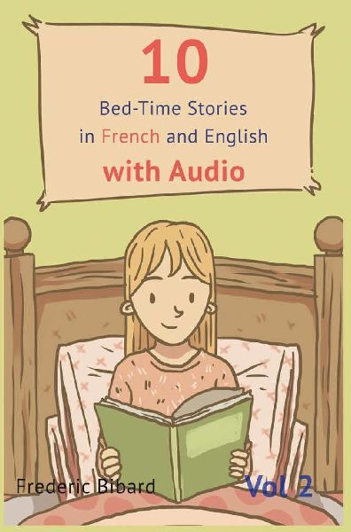 10 Bedtime Stories in French and English with audio.