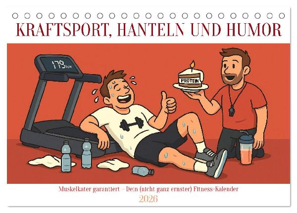Kraftsport, Hanteln und Humor (Tischkalender 2026 DIN A5 quer), CALVENDO Monatskalender
