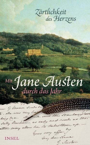 'Zärtlichkeit des Herzens'. Mit Jane Austen durch das Jahr