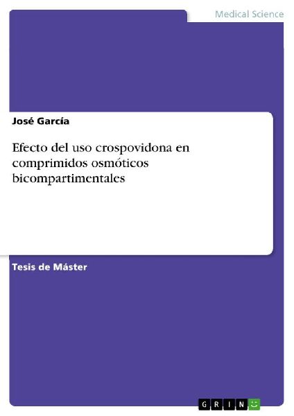 Efecto del uso crospovidona en comprimidos osmóticos bicompartimentales