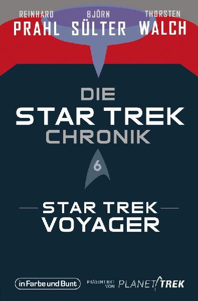 Die Star-Trek-Chronik - Teil 6: Star Trek: Voyager